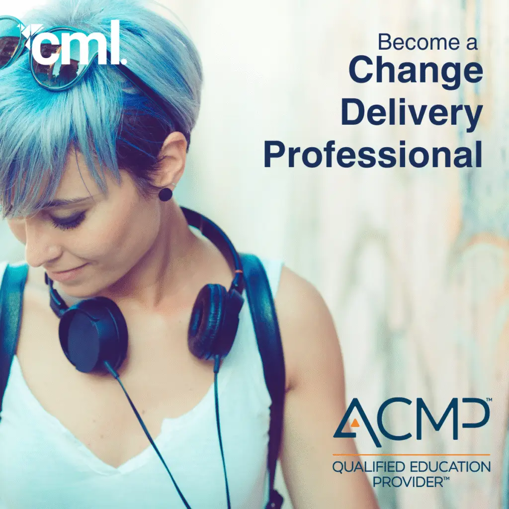 Promotional image featuring a young woman with blue hair, headphones around her neck, and sunglasses resting on her head. The text reads: "Become a Change Delivery Professional", with logos for CML (top left) and ACMP Qualified Education Provider (bottom right), indicating the programme's accreditation. The design suggests a modern, global, and accessible learning experience.